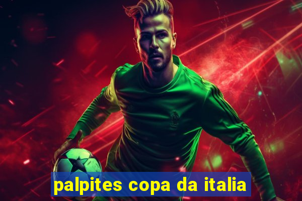 palpites copa da italia